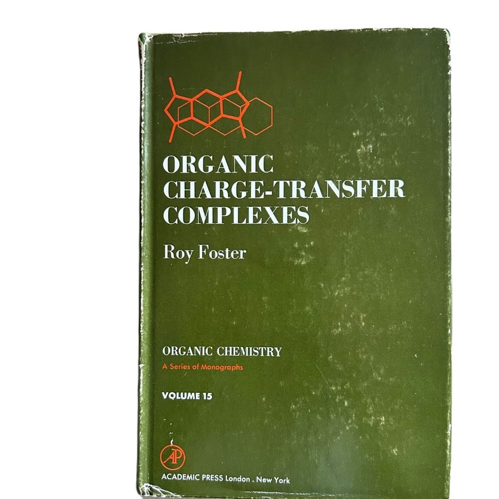 "Organic Charge-transfer Complexes" by Roy Foster (ISBN 9780122626500)